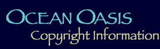 [Ocean Oasis - Copyright Information]