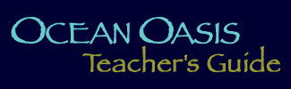 [Ocean Oasis - Teacher's Guide]